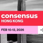 Consensus Hong Kong Unveils 2026 Speaker Lineup Featuring Binance, Solana Foundation, Grayscale, J.P. Morgan